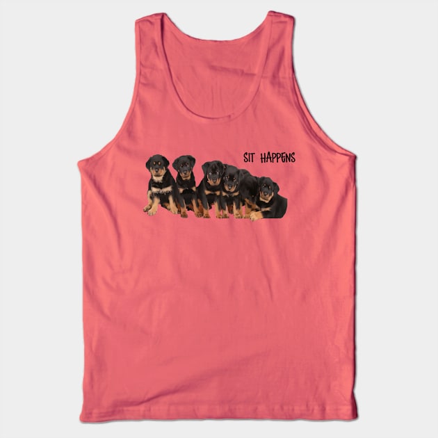 Sit Happens For Six Rottweiler Puppies Dog Lover Quote Tank Top by taiche